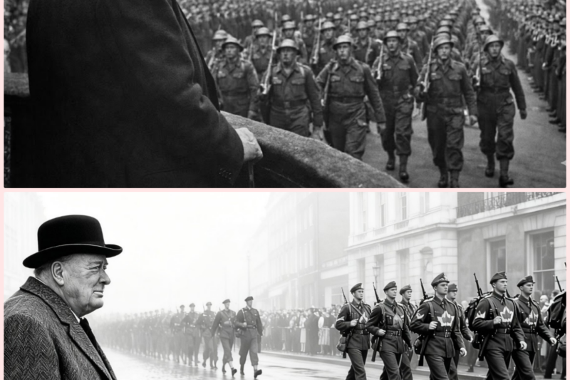 What Churchill Said When He Saw Canadian Troops Marching Through London For The First Time